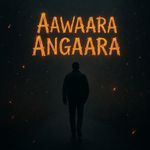 Aawaara Angaara