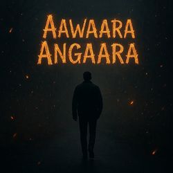 Aawaara Angaara