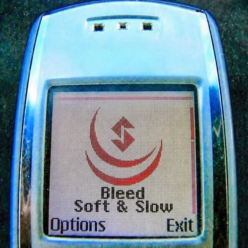 Bleed Soft & Slow