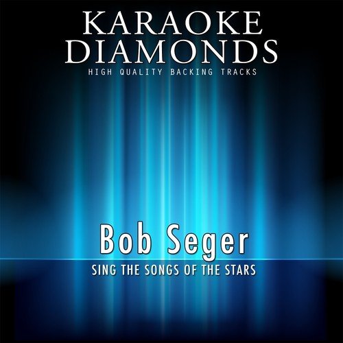 Bob Seger - The Best Songs (Sing the Songs of the Stars)