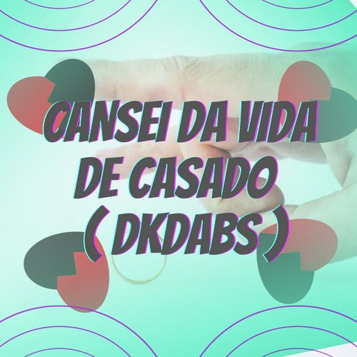 CANSEI DA VIDA DE CASADO cover art