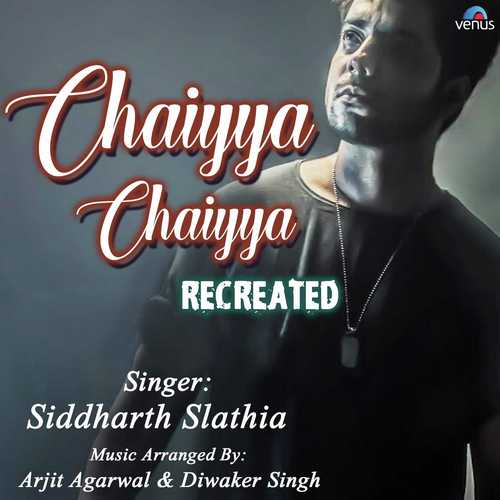 Chaiyya Chaiyya Recreated