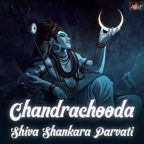 Chandrachooda Shiva Shankara Parvati