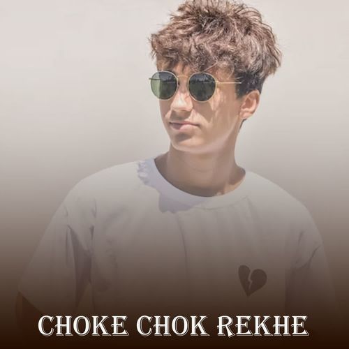 Choke Chok Rekhe