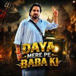 Daya Mere Pe Baba Ki