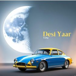 Desi yaar-ERAaAhN1ZV4