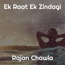 Ek Raat Ek Zindagi-J0VZQARUUFU