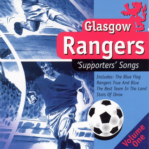 Glasgow Rangers Supporters Songs, Vol. 1