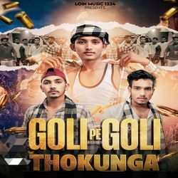 Goli Pe Goli Thokunga-NAEuSUIJAVo