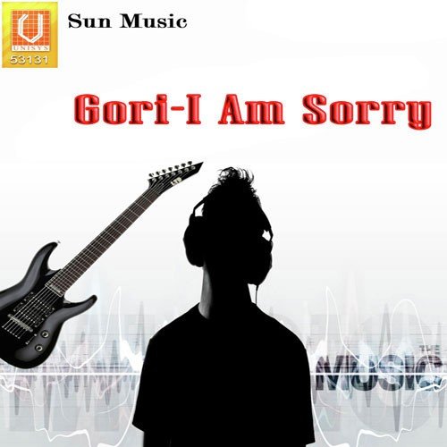 Gori-I Am Sorry