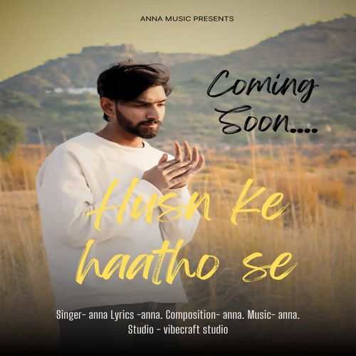 Husn Ke Haatho Se
