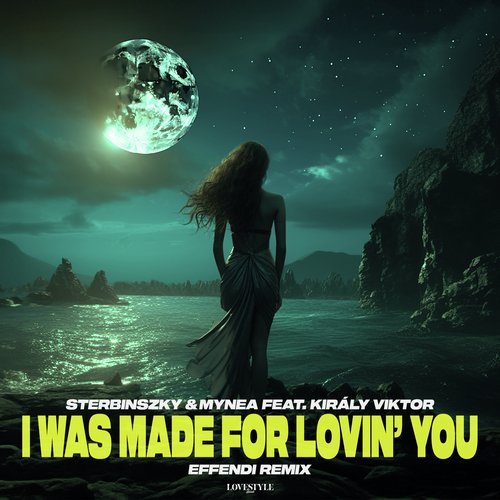 I Was Made For Lovin' You (Effendi Remix)