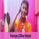Kaniya Chha Harjai