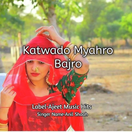 Katwado Myahro Bajro