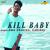 Kill Baby