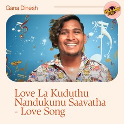 Love La Kuduthu Nandukunu Saavatha - Love Song-Gh07CQFcZXQ