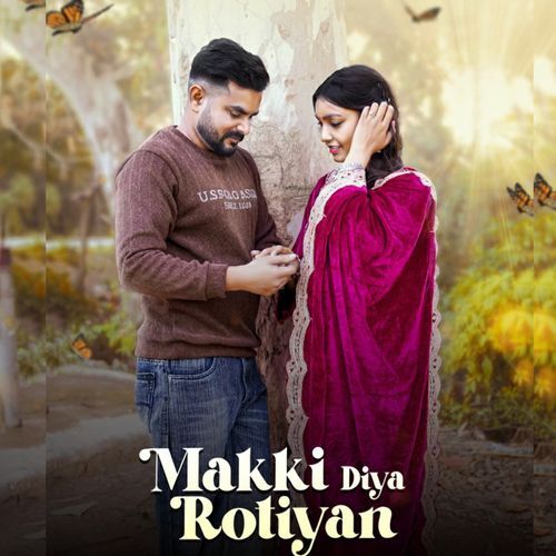 Makki Diya Rotiyan