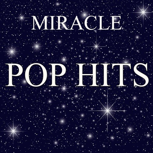 Miracle Pop Hits
