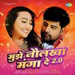 Mujhe Naulakha Manga De 2.0