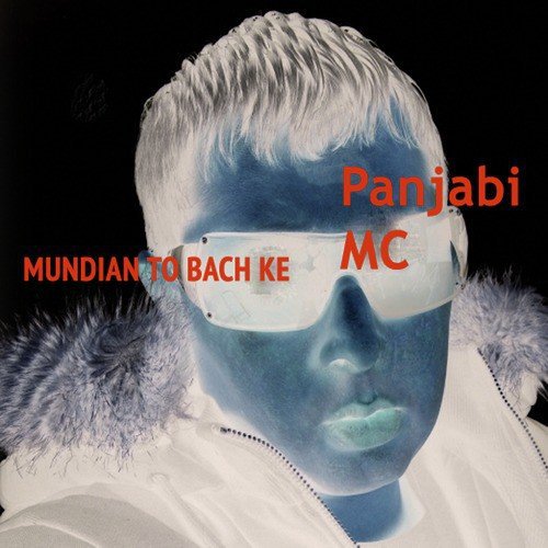 Mundian To Bach Ke (Single)