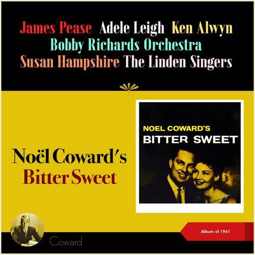 Noël Coward: Bitter Sweet (Album of 1961)_poster_image