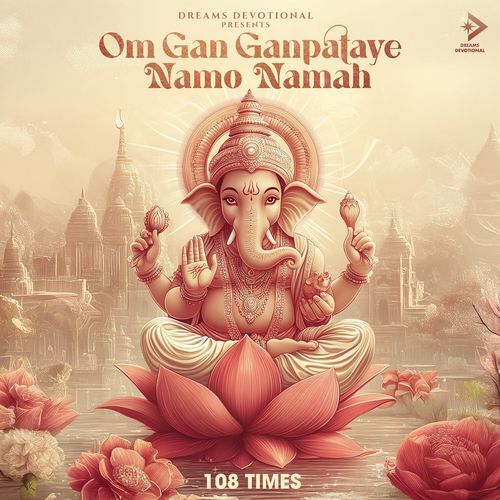 Om Gan Ganpataye Namo Namah 108 Times