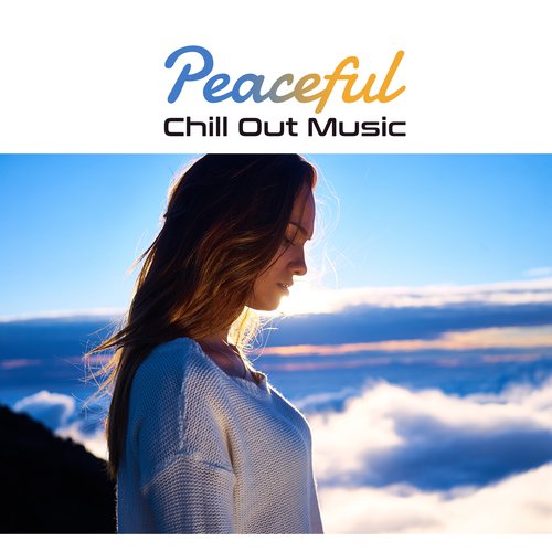 Peaceful Chill Out Music – Soft Vibes, Tropical Sounds, Relaxation, Pure Waves, Beach Chill, Ambient Music