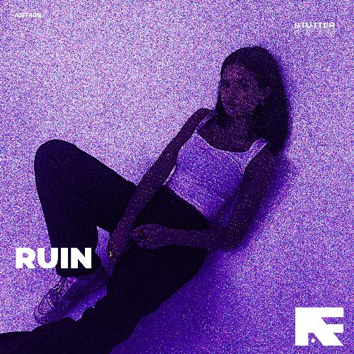 Ruin (Stutter Techno)