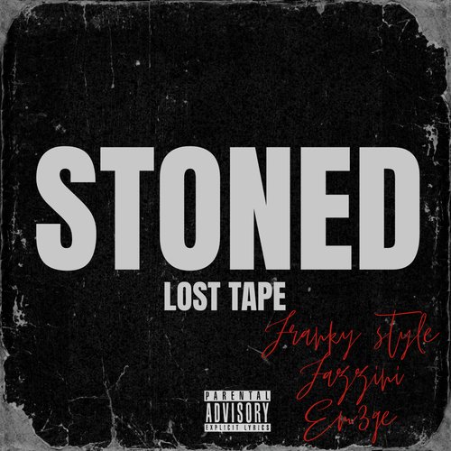 STONED (LOST TAPE)