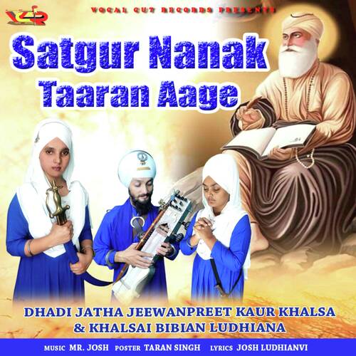 Satgur Nanak Taaran Aage