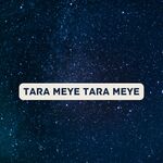 TARA MEYE TARA MEYE