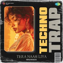 Tera Naam Liya - Techno Mix-Myshax5ib0M