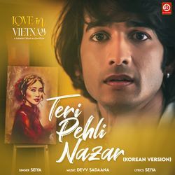 Teri Pehli Nazar - Korean Version (From "Love In Vietnam")