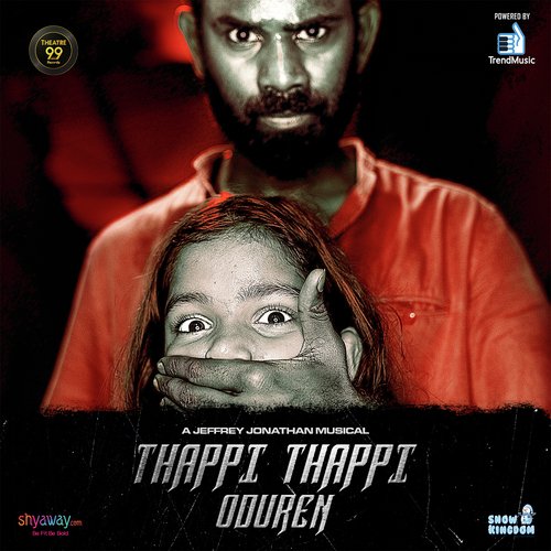 Thappi Thappi Oduren (From &quot;Thappi Thappi Oduren&quot;)