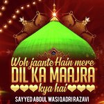 Woh Jaante Hain Mere Dil Ka Maajra Kya Hai