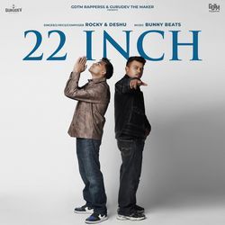 22 Inch-JClYVSxjT2I