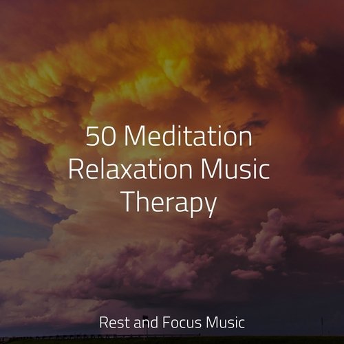 50 Meditation Relaxation Music Therapy