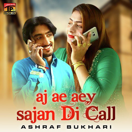 Aj Ae Aey Sajan Di Call - Single