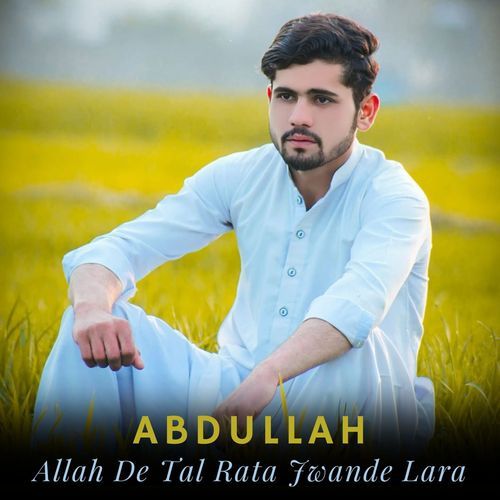 Allah De Tal Rata Jwande Lara