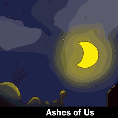 Ashes of Us