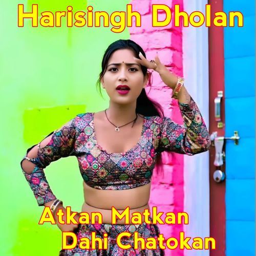Atkan Matkan Dahi Chatokan