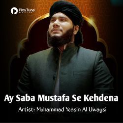 Ay Saba Mustafa Se Kehdena-F1s5Ax5BRV4