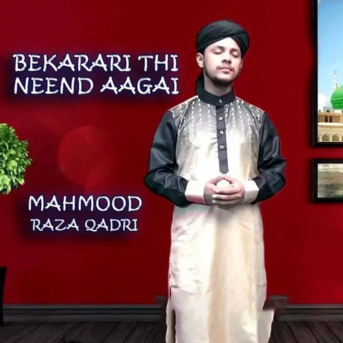 Bekarari Thi Neend Aagai