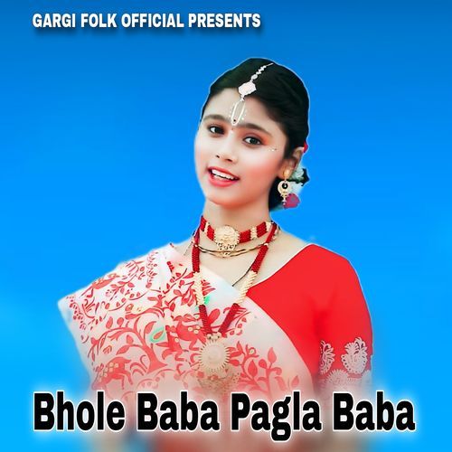 Bhole Baba Pagla Baba