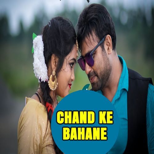 Chand Ke Bahane