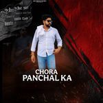 Chora Panchal Ka