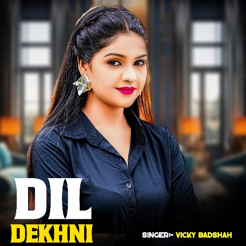 Dil Dekhni