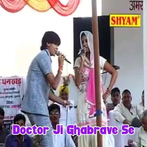 Doctor Ji Ghabrave Se (Original)