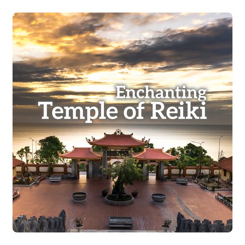 Enchanting Temple of Reiki - Find Your Own Reiki Path, Awakening, Spiritual Massage, Healing, Body & Soul Harmony, Chakra Meditation