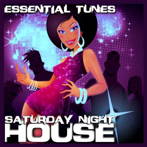 Essential Tunes - Saturday Night House